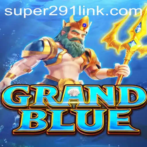 Discover the Enchanting World of GRANDBLUE with Super291