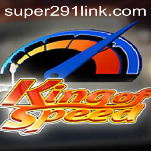 KingofSpeed Game Unveiled: Accelerating into the Future with Super291