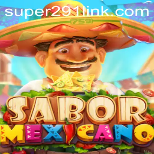 Exploring the Vibrant World of SaborMexicano: Game Mechanics and Current Trends