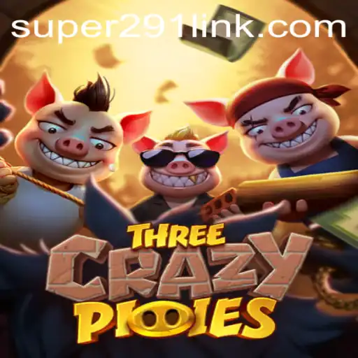 ThreeCrazyPiggies: Super291 Takes the World by Storm